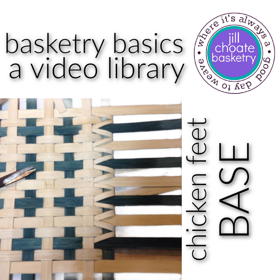 basketry basics:  a video library to learn by